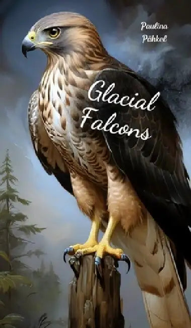 Glacial Falcons by Paulina Pähkel