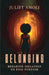 Belonging: Breaking Isolation to Find Purpose by Juliet Amoli