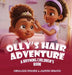 Olly's Hair Adventure by Annaliese Minarik