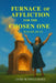 The Furnace of Affliction for the Chosen Ones: Refined by Fire, Chosen for glory by Jane Wangui Kogi