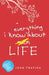 Everything I Know About Life by Joan Thatiah