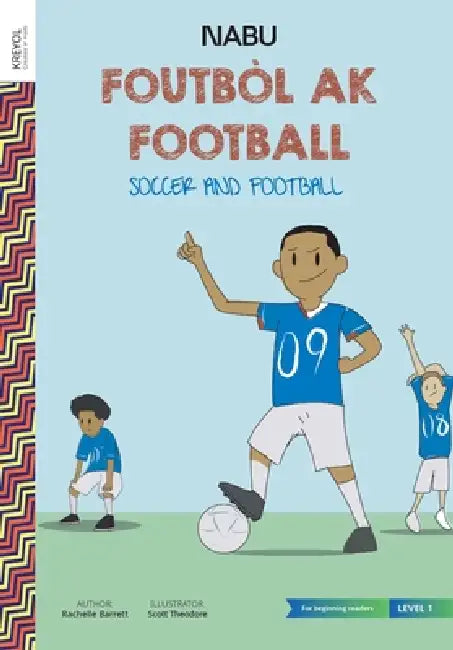 Soccer and Football by Rachelle Barrett, Scott Theodore