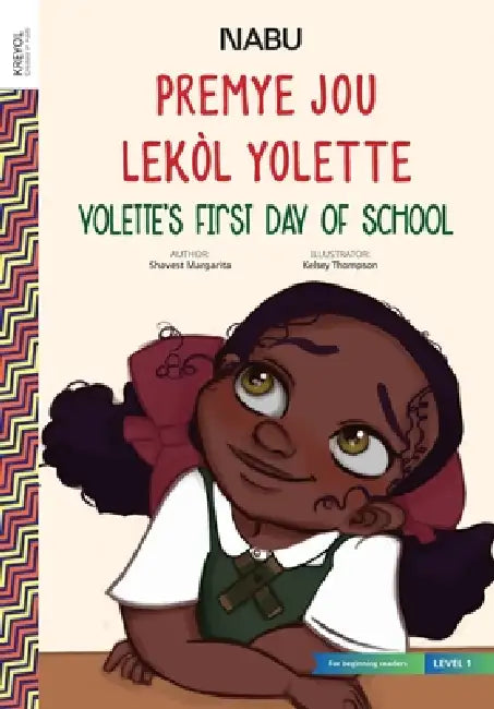 Yolette's First Day at School by Shavest Margarita, Kelsey Thompson