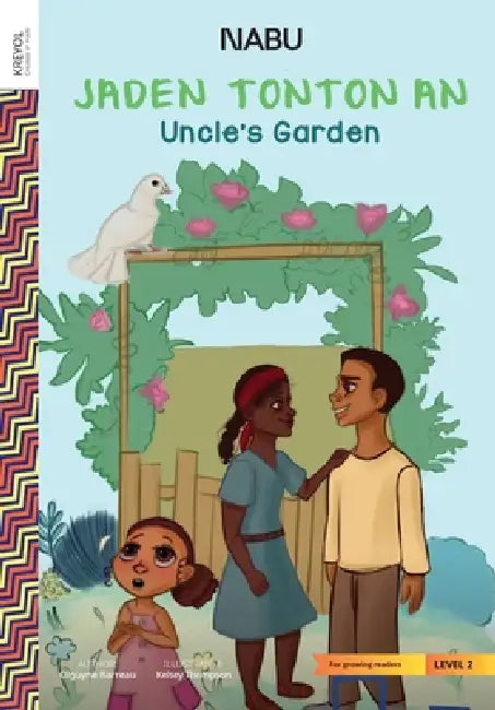 Uncle's Garden by Olguyne Barreau, Kelsey Thompson