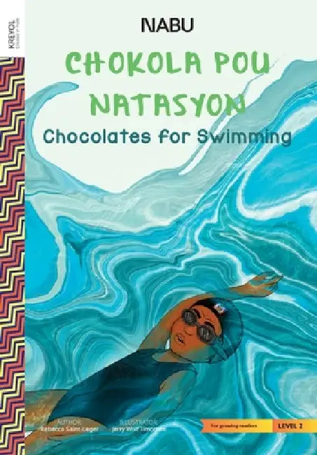Chocolates for Swimming by Rebecca Saint-Leger, Jerry Wolf Timothee