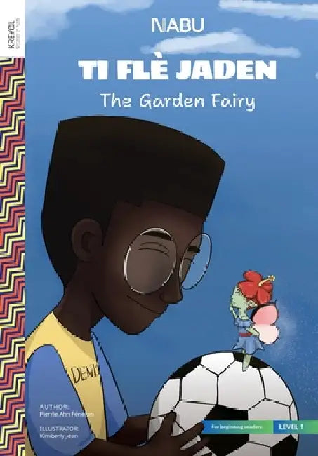 The Garden Fairy by Pierrie Ahn Fénelon, Kimberly Jean