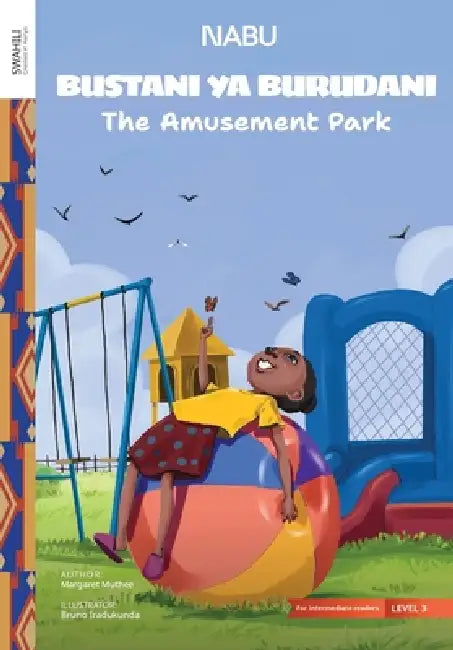 The Amusement Park by Margaret Muthee, Bruno Iradukunda