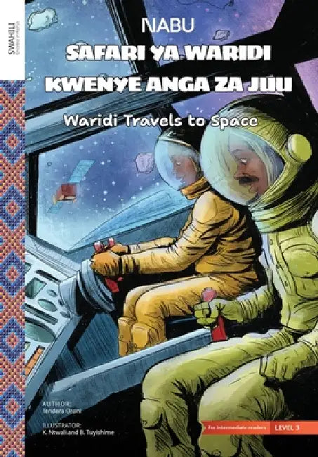 Waridi Travels to Space by Tendera Oroni, Kevin Ntwali, Benjamin Tuyishime
