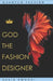 God The Fashion Designer: Quantum Fashion by David Omondi