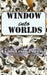Windows into Worlds by Evans G. Mecha