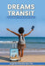 Dreams in Transit: A Journey Between Two Worlds and Many Between by Angeline Wanjala Nyambu