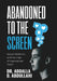 Abandoned to the screen: The Social and Unprotected Youth by Abdalla Dahir Abdullahi