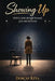Showing Up: Held by faith through betrayal, pain and insecurity by Dorcas Keya