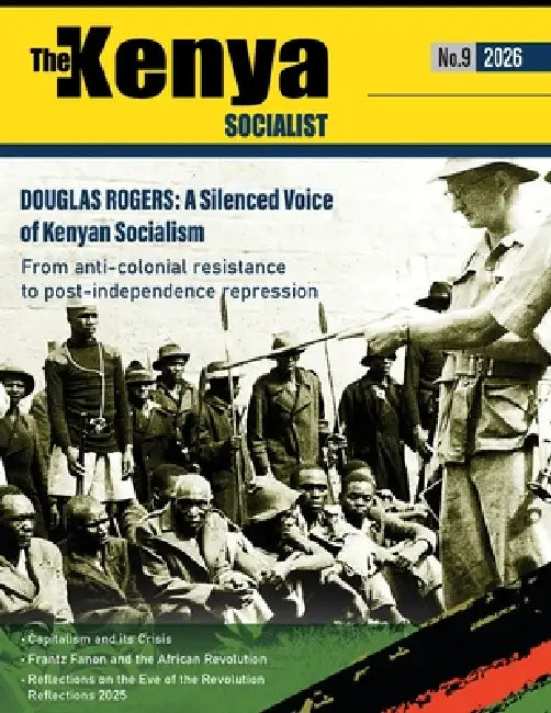Kenya Socialist Volume 9 by Shiraz Durrani