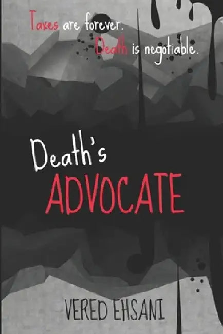 Death's Advocate by Vered Ehsani