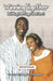 Winning Together: Building Marriages that Last [Devotional] by Josephine Djirackor, Francis Djirackor