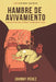 Hambre de Avivamiento: Una pasión que puede cambiarlo todo by Johnny Pérez