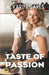 Taste Of Passion by Alvaro Figares