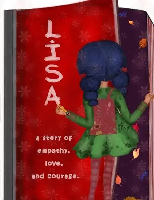 Lisa, a story of empathy, love, and courage by Ana Verónica Fonseca
