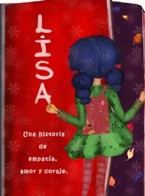 Lisa, una historia de empatía, amor y coraje by Ana Fonseca Machado