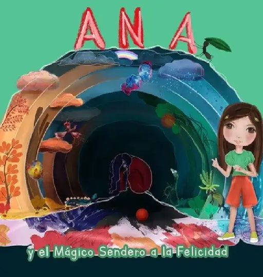 Ana y el mágico sendero a la felicidad by Fonseca