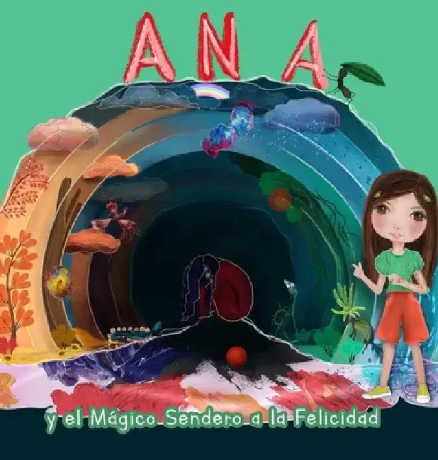 Ana y el mágico sendero a la felicidad by Fonseca