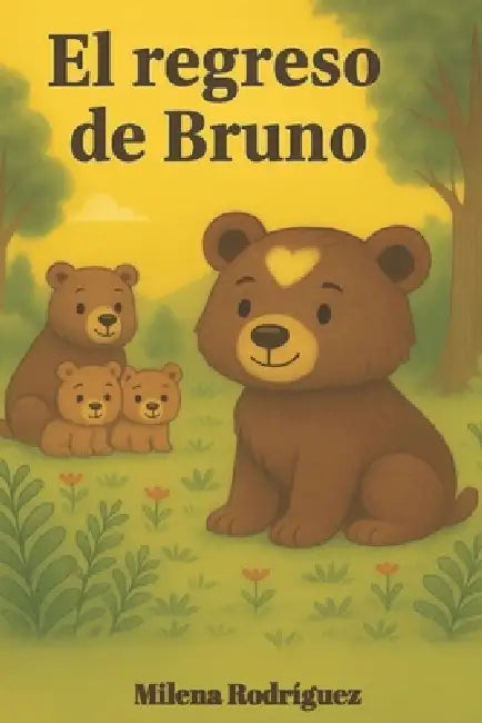 El Regreso de Bruno by Milena Stefani Rodríguez