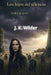 Los Hijos del silencio: "El eco de las voces que la historia intentó enterrar" by J. K. Wilder