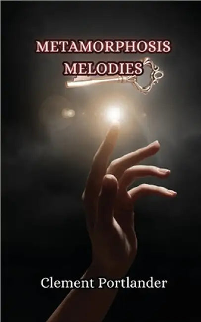 Metamorphosis Melodies by Portlander, Clement