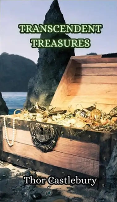 Transcendent Treasures by Castlebury, Thor