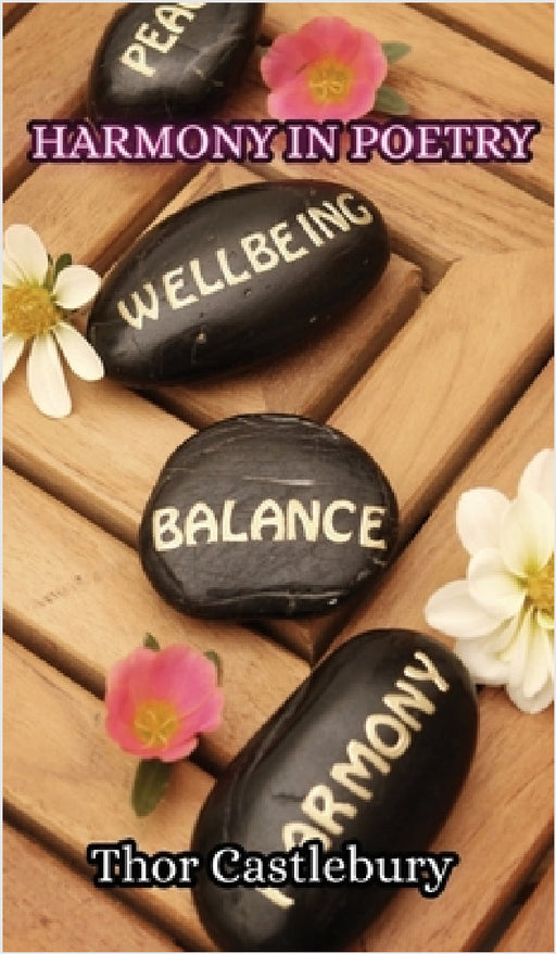 Harmony in Poetry by Thor Castlebury