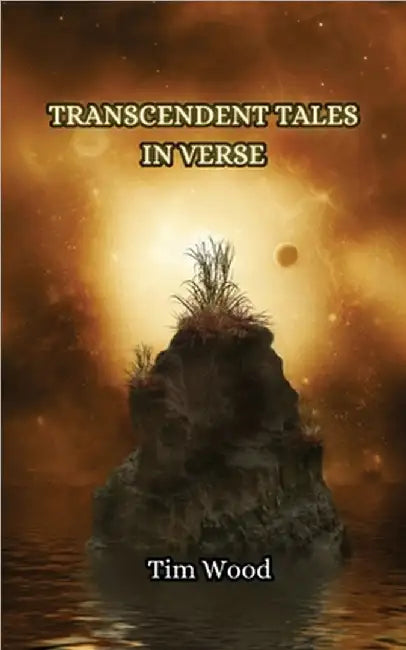 Transcendent Tales in Verse by Wood, Tim