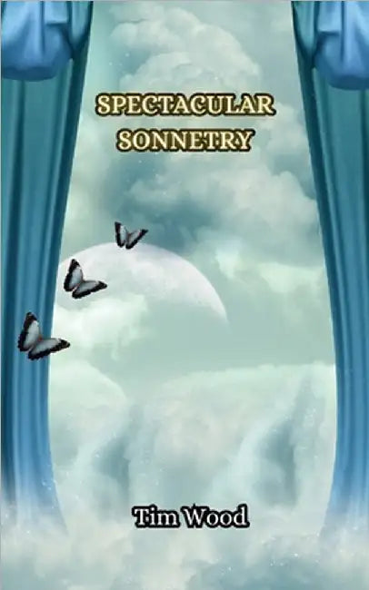 Spectacular Sonnetry by Tim Wood