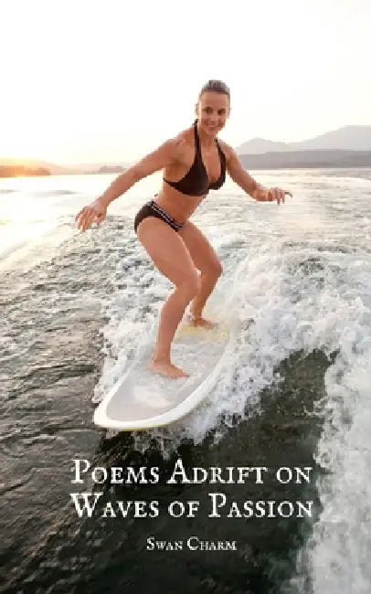 Poems Adrift on Waves of Passion by Swan Charm