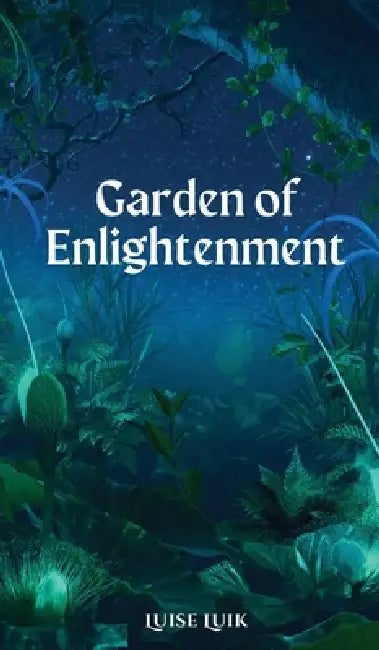 Garden of Enlightenment by Luise Luik