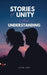 Stories of Unity and Understanding by Luise Luik