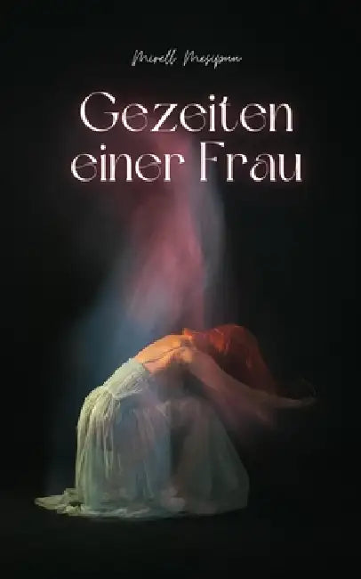 Gezeiten einer Frau by Mirell Mesipuu