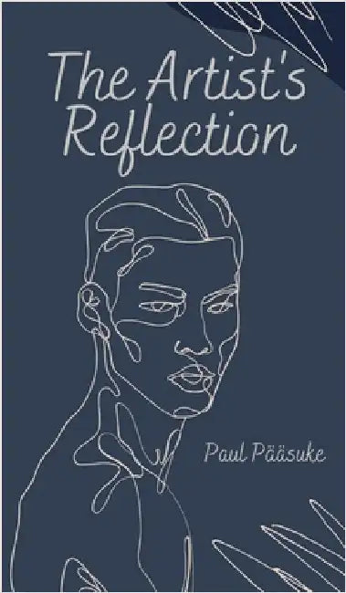 The Artist's Reflection by Paul Pääsuke