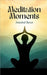 Meditation Moments by Annabel Swan