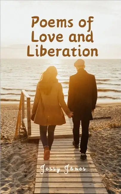 Poems of Love and Liberation by Jänes, Jessy