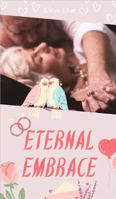 Eternal Embrace by Ehe, Elina