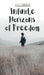 Infinite Horizons of Freedom by Liisi Lendorav