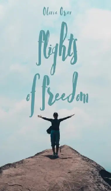 Flights of Freedom by Olivia Orav