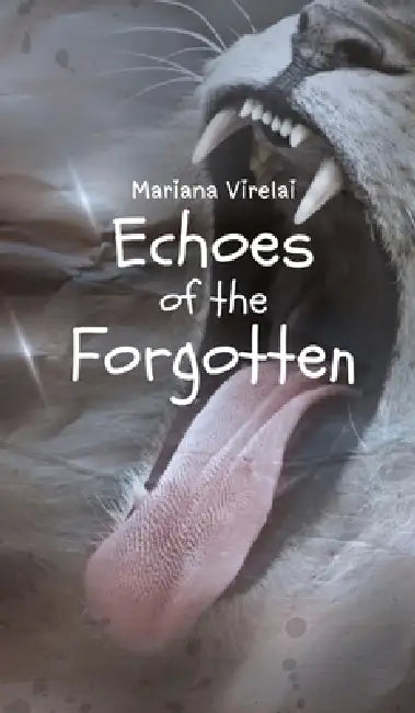 Echoes of the Forgotten by Mariana Virelai