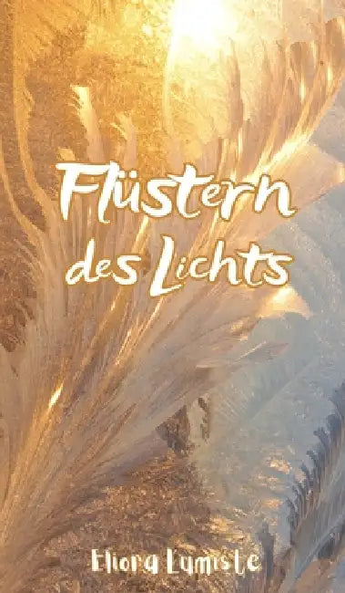 Flüstern des Lichts by Eliora Lumiste