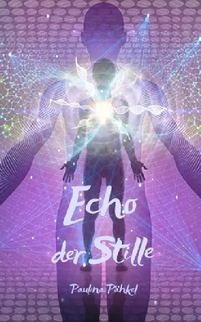 Echo der Stille by Paulina Pähkel