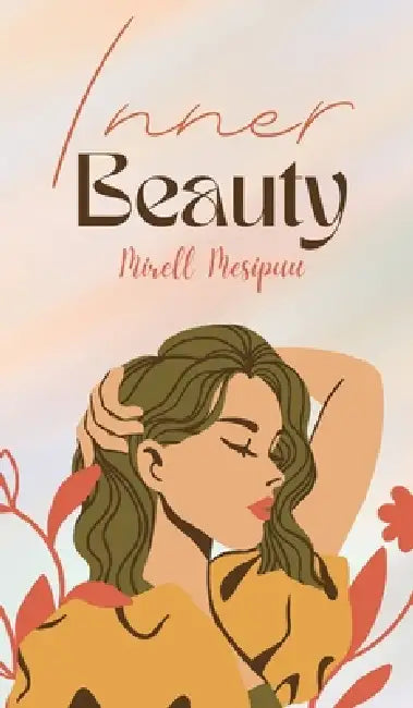 Inner Beauty by Mirell Mesipuu