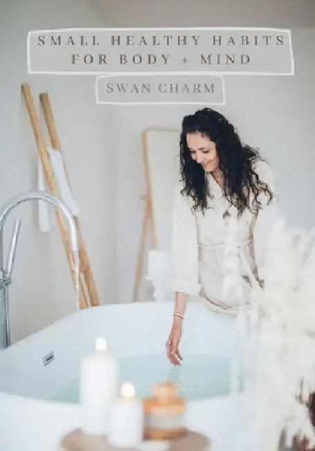 Small HEALTHY Habits for Body and Mind by Swan Charm