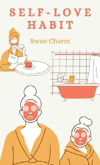 Self-Love Habits by Swan Charm