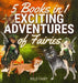 Exciting Adventures of Fairies: 5 Books in 1 by Wild Fairy